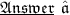 \huge{ \mathfrak{  \underline{ Answer} \:  \:  ✓ }}