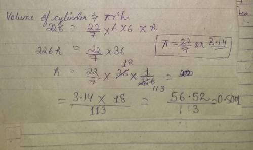 The volume of a cylindrical container is 226 cubic centimeters. The radius of the container is 6 cen