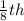 \frac{1}{8} th