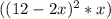 ((12-2x)^2 * x)