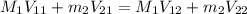 M_1V_{11}+m_2V_{21}=M_1V_{12}+m_2V_{22}