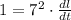 1 =  7^2 \cdot \frac{dl}{dt}