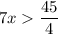 7x\dfrac{45}{4}