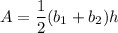 A=\dfrac{1}{2}(b_1+b_2)h