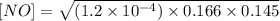 [NO]=\sqrt{(1.2\times 10^{-4})\times 0.166\times 0.145}