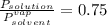 \frac{P_{solution}}{P_{solvent}^{vap}} =0.75