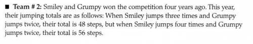 Smiley and Grumpy won the competition 4 years ago. This year, their jumping totals are as follows: W