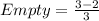 Empty =  \frac{3-2}{3}