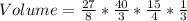 Volume=\frac{27}{8} *\frac{40}{3}*\frac{15}{4}*\frac{1}{3}