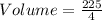 Volume=\frac{225}{4}