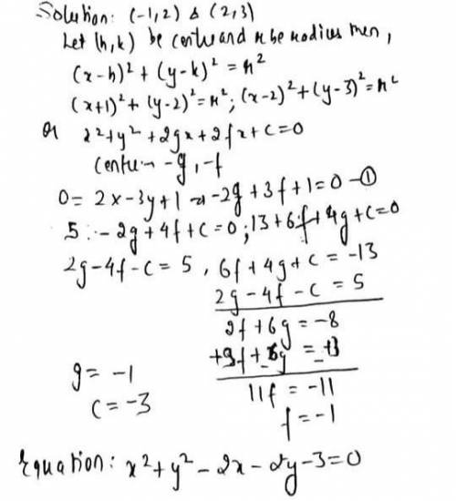 6.b.Find the equation of the circle lies on 2x-3y+1=0 and the circle passing through the points (-1,