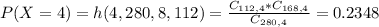 P(X = 4) = h(4,280,8,112) = \frac{C_{112,4}*C_{168,4}}{C_{280,4}} = 0.2348
