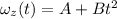 \omega_z(t)=A + Bt^2