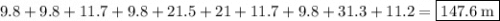 9.8+9.8+11.7+9.8+21.5+21+11.7+9.8+31.3+11.2=\boxed{147.6\:\mathrm{m}}