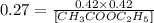 0.27=\frac{0.42\times 0.42}{[CH_3COOC_2H_5]}