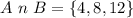 A\ n\ B = \{4,8,12\}