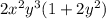 2x^2y^3(1+2y^2)