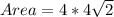 Area = 4 * 4\sqrt 2