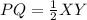 PQ = \frac{1}{2}XY