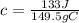 c = \frac{133J}{149.5gC}