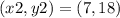 (x2, y2) = (7, 18)