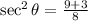 \sec^2\theta = \frac{9+3}{8}