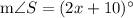 \text{m}\angle S = (2x+10)^{\circ}