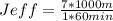 Jeff = \frac{7 * 1000m}{1 * 60min}