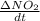 \frac{\Delta NO_2}{dt}