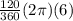 \frac{120}{360}(2\pi )(6)