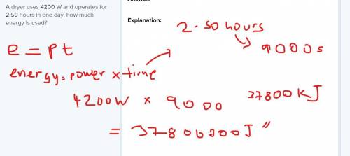 A dryer uses 4200 W and operates for 2.50 hours in one day, how much energy is used?