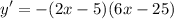 \displaystyle y' = -(2x - 5)(6x - 25)