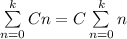 \sum\limits_{n=0}^{k}Cn=C\sum\limits_{n=0}^{k}n