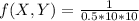 f(X,Y) = \frac{1}{0.5 * 10 * 10}