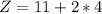 Z = 11 + 2 * 4