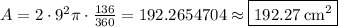 A=2\cdot 9^2\pi\cdot \frac{136}{360}=192.2654704\approx \boxed{192.27\:\mathrm{cm^2}}