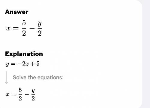 Y=-2x + 5
Solve the equation in any method