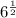 6^{\frac{1}{2} }