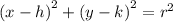 {(x - h)}^{2}  +  {(y - k) }^{2}  =  {r}^{2}