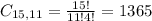 C_{15,11} = \frac{15!}{11!4!} = 1365