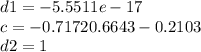 d1 =-    5.5511e-17\\c =   -0.7172    0.6643   -0.2103\\d2 =        1