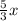 \frac{5}{3}x