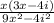 \frac{ x(3x - 4i)}{9x {}^{2}  - 4 {i}^{2} }