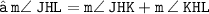 \large{ \tt{✻ \: m \angle \: JHL = m \angle \: JHK +  m \: \angle \: KHL\:  }}