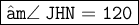 \large{ \boxed{ \tt{ ↦m \angle \: JHN = 120 \degree}}}