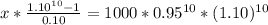 x * \frac{1.10^{10} - 1}{0.10} = 1000 * 0.95^{10} * (1.10)^{10}