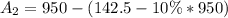 A_2=950 - (142.5 - 10\%*950)