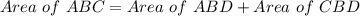 Area \ of \ ABC = Area \ of \ ABD + Area \  of \ CBD\\\\