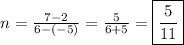 n=\frac{7-2}{6-(-5)}=\frac{5}{6+5}=\boxed{\frac{5}{11}}