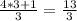 \frac{4*3+1}{3}=\frac{13}{3}